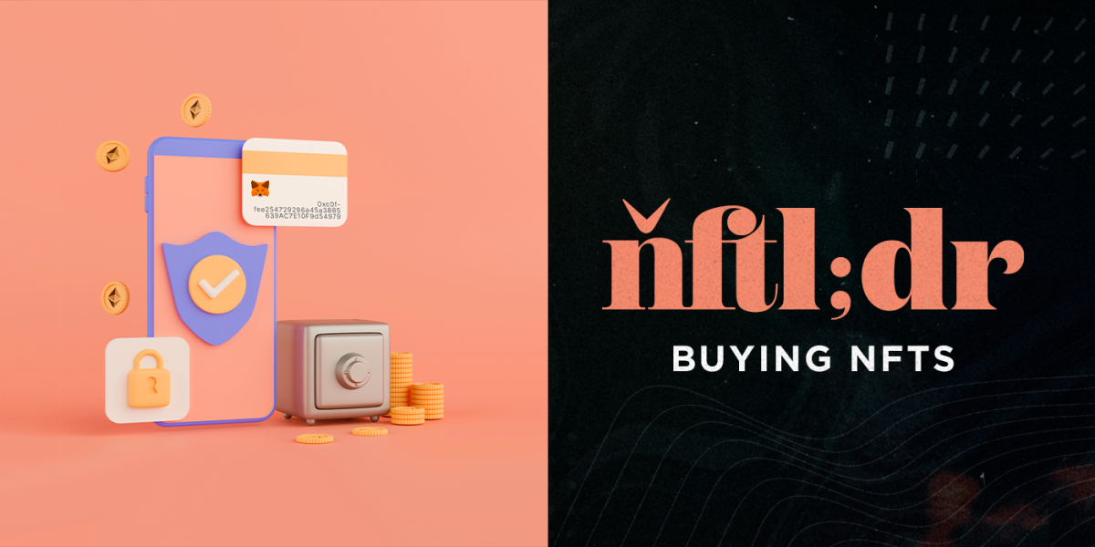NFTL;DR Buying NFTs